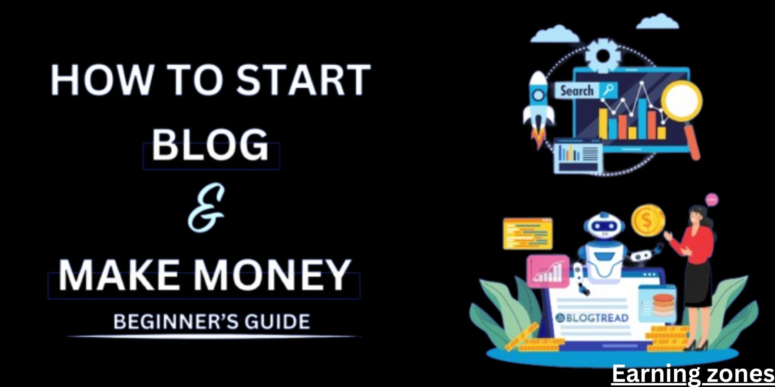 How to Start a Blog and Make Money in 2025 (Beginner’s Step-by-Step Guide)